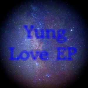 Yung Love EP